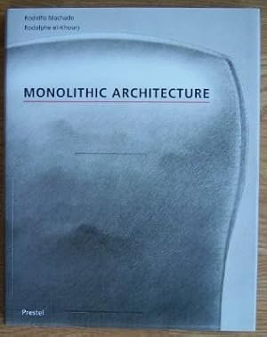 Imagen del vendedor de Monolithic Architecture a la venta por Inch's Books