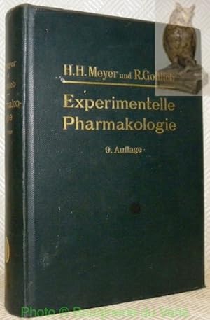 Bild des Verkufers fr Die experimentelle Pharmakologie als Grandlage der Arzneibehandlung. 9. Auflage durch einen Nachtrag ergnzt und verbessert von Prof. Dr. Hans H. Meyer und Prof. Dr. Ernst P. Pick Wien. Mit 98 zum Teil mehrfarbigen Abbildungen im Text. zum Verkauf von Bouquinerie du Varis