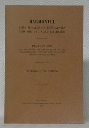 Seller image for Marmontel seine moralischen Erzhlungen und die deutsche Literatur. Diss. for sale by Bouquinerie du Varis