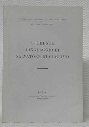 Bild des Verkufers fr Studi sul linguaggio di Salvatore di Giacomo. Tesi. zum Verkauf von Bouquinerie du Varis