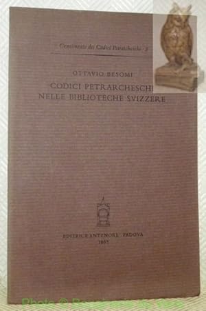 Immagine del venditore per Codici Petrarcheschi nelle biblioteche svizzere. Censimento dei Codici Petrarcheschi 3. venduto da Bouquinerie du Varis