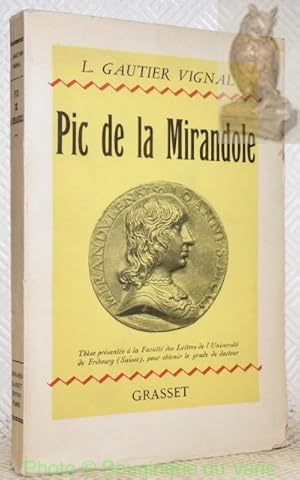 Bild des Verkufers fr Pic de la Mirandole. Thse prsente  la Facult des Lettres de l'Universit de Fribourg. zum Verkauf von Bouquinerie du Varis