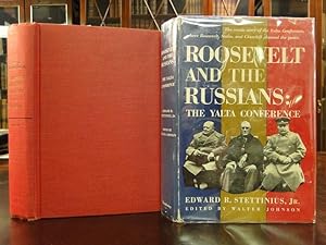 ROOSEVELT AND THE RUSSIANS the Yalta Conference