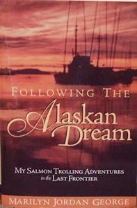 Following the Alaskan Dream
