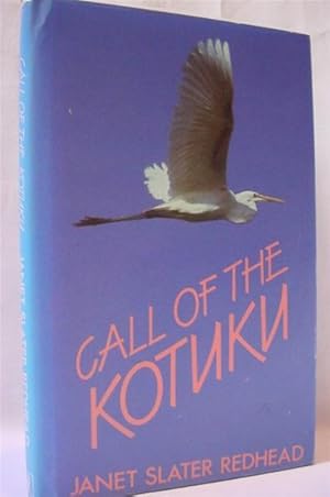 Call of the Kotuku - Signed