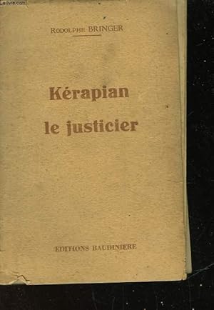 Bild des Verkufers fr KERAPIAN LE JUSTICIER zum Verkauf von Le-Livre