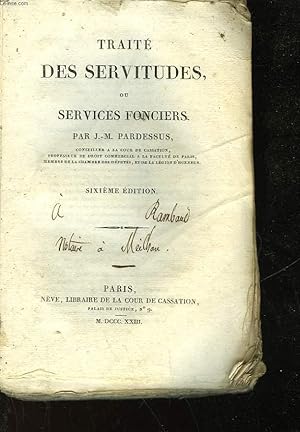 Bild des Verkufers fr TRAITE DES SERVITUDES OU SERVICES FONCIERS zum Verkauf von Le-Livre