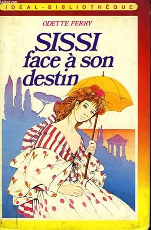 Immagine del venditore per SISSI FACE A SON DESTIN venduto da Le-Livre