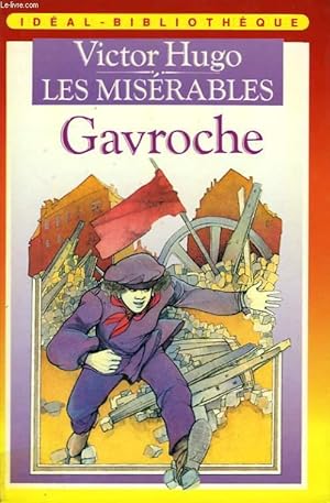 Seller image for LES MISERABLES, TOME 3 - GAVROCHE for sale by Le-Livre