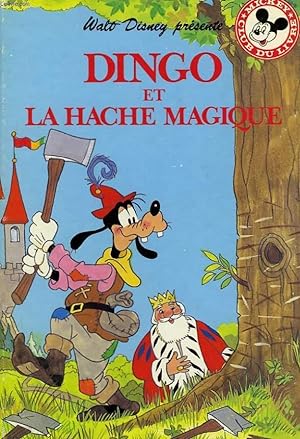 Image du vendeur pour DINGO ET LA HACHE MAGIQUE mis en vente par Le-Livre