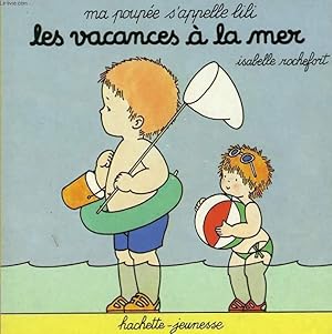 Imagen del vendedor de MA POUPEE S'APPELLE LILI - VACANCES A LA MER a la venta por Le-Livre