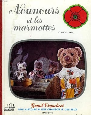 Image du vendeur pour NOUNOURS ET LES MARMOTTES mis en vente par Le-Livre