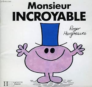 Seller image for MONSIEUR INCROYABLE for sale by Le-Livre