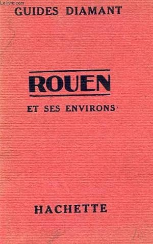Seller image for ROUEN ET SES ENVIRONS for sale by Le-Livre