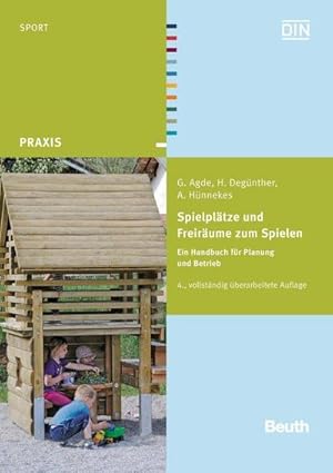 Seller image for Spielpltze und Freirume zum Spielen : Ein Handbuch fr Planung und Betrieb for sale by AHA-BUCH GmbH