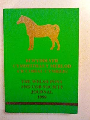 The Welsh Pony & Cob Society Journal 1999 Cymdeithas Y Merlod A'r Cobiau Cymreig