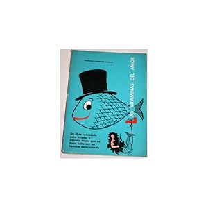 Seller image for Las Vitaminas del Amor. Un libro concebido para ayudar a aquella mujer que no tiene xito con un hombre determinado for sale by Librera Salamb
