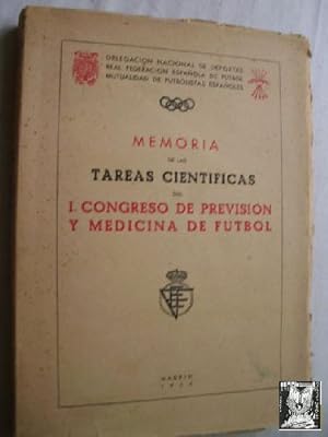 MEMORIA DE LAS TAREAS CIENTÍFICAS DEL I CONGRESO DE PREVISIÓN Y MEDICINA DE FÚTBOL