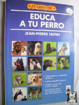 EDUCA A TU PERRO