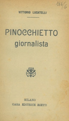 Bild des Verkufers fr Pinocchietto giornalista. zum Verkauf von Libreria Piani
