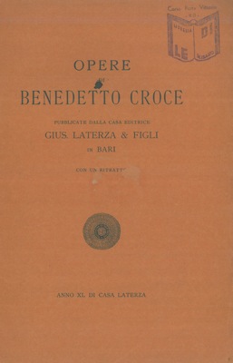 Opere di Benedetto Croce pubblicate dalla casa editrice Gius. Laterza & Figli in Bari.