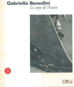 Bild des Verkufers fr Gabriella Benedini. Le arpe di Ninive. zum Verkauf von Libreria Piani