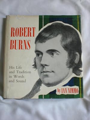 Robert Burns: His Life and Tradition in Words and Sound