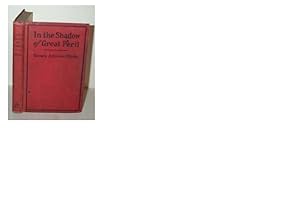 Seller image for In the Shadow of Great Peril for sale by G W Jackson