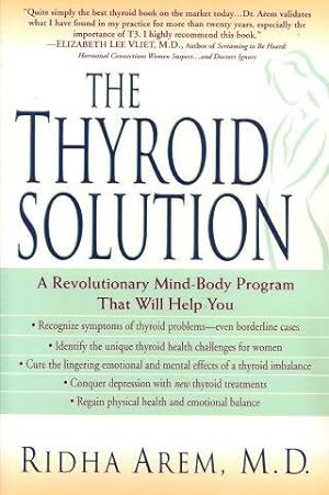 THE THYROID SOLUTION : A Revolutionary Mind-Body Program