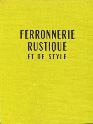 Ferronnerie Rustique et De Style