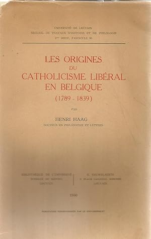 Les origines du Catholicisme Libéral en Belgique (1789 - 1839)