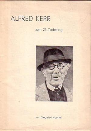 Imagen del vendedor de Alfred Kerr zum 25. Todestag. Herausgeber: Landsmannschaft Schlesien, Bonn. a la venta por Antiquariat Carl Wegner