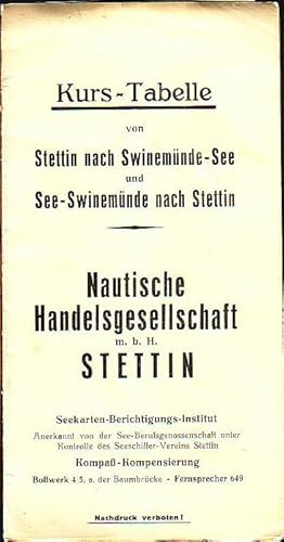 Kurs - Tabelle von Stettin nach Swinemünde-See und See-Swinemünde nach Stettin. Herausgeber: Naut...