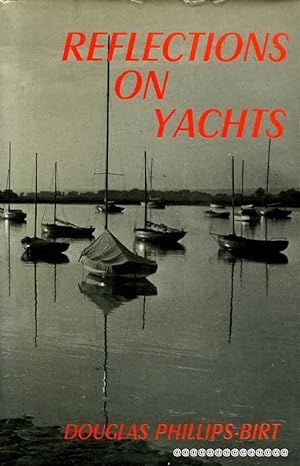 Seller image for REFLECTIONS ON YACHTS for sale by Pendleburys - the bookshop in the hills