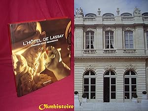 Seller image for L'Htel de Lassay : Chantier d'une renaissance for sale by Okmhistoire