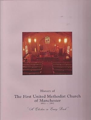 History of The First United Methodist Church of Manchester, 1911-1991