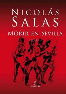 Imagen del vendedor de MORIR EN SEVILLA a la venta por KALAMO LIBROS, S.L.