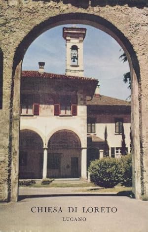 Image du vendeur pour Chiesa di Loreto, Lugano. Guida artistica-storica. mis en vente par Antiquariat Kaner & Kaner GbR