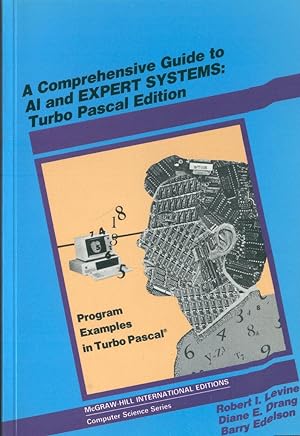 Seller image for A Comprehensive Guide to Ai Expert Systems Using Turbo Pascal for sale by Paderbuch e.Kfm. Inh. Ralf R. Eichmann
