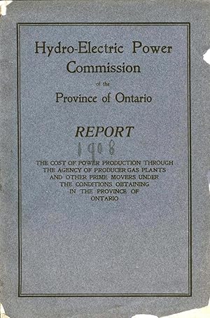 Hydro-Electric Power Commission of the Province of Ontario Report 1908