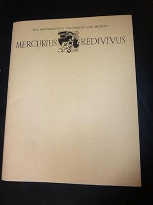 Seller image for Mercurius Redivivus: Being An Occasional News-Letter from the William Andrews Clark Memorial Library at 2205 West Adams Boulevard in the City of Los Angeles. The University of California, Los Angles: A Facsimile of the Three Issues: 1952,-53-58. for sale by The Bookstall