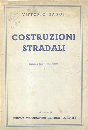Bild des Verkufers fr COSTRUZIONI STRADALI. Lezioni svolte nel R.Politecnico di Torino. zum Verkauf von studio bibliografico pera s.a.s.