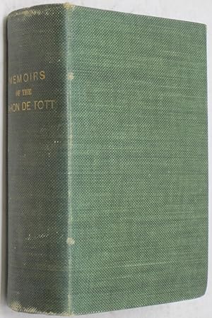 Memoirs of the Baron de Tott, on the Turks and the Tartars. Translated from the French, by an Eng...