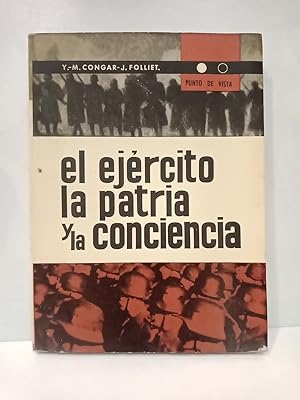 Imagen del vendedor de El ejrcito, la patria y la conciencia a la venta por Librera Miguel Miranda
