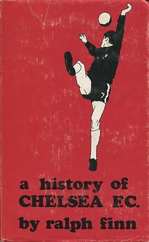 Bild des Verkufers fr A History Of Chelsea Football Club. zum Verkauf von Lost and Found Books