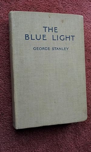 Seller image for THE BLUE LIGHT for sale by Ron Weld Books