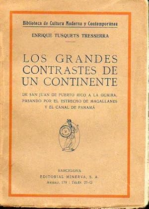 Immagine del venditore per LOS GRANDES CONTRASTES DE UN CONTINENTE. De San Juan de PUerto Rico a la Guaira, pasando por el estrecho de Magallanes y el Canal de Panam. venduto da angeles sancha libros