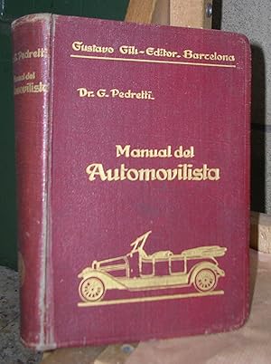 Seller image for MANUAL PRACTICO DEL AUTOMOVILISTA. Versin del Dr. Estanislao Ruiz Ponset. Tercera edicin, ampliada y puesta al da for sale by LLIBRES del SENDERI
