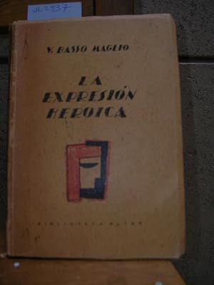 Seller image for LA EXPRESION HEROICA for sale by LLIBRES del SENDERI