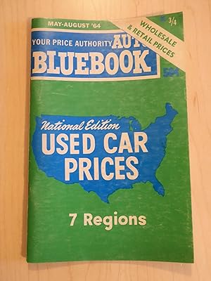 The Auto Bluebook, Your Price Authority National Edition May-August 1964 Volume 3, No. 4